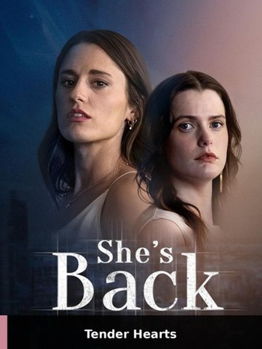 She's Back | Tender Hearts