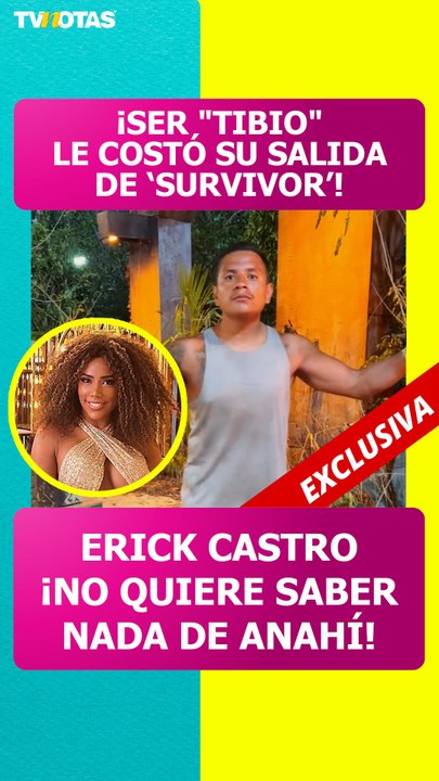 ¡Se arrepiente de no tener malicia! Erick Castro reveló su estrategia en Survivor y habló de Anahí