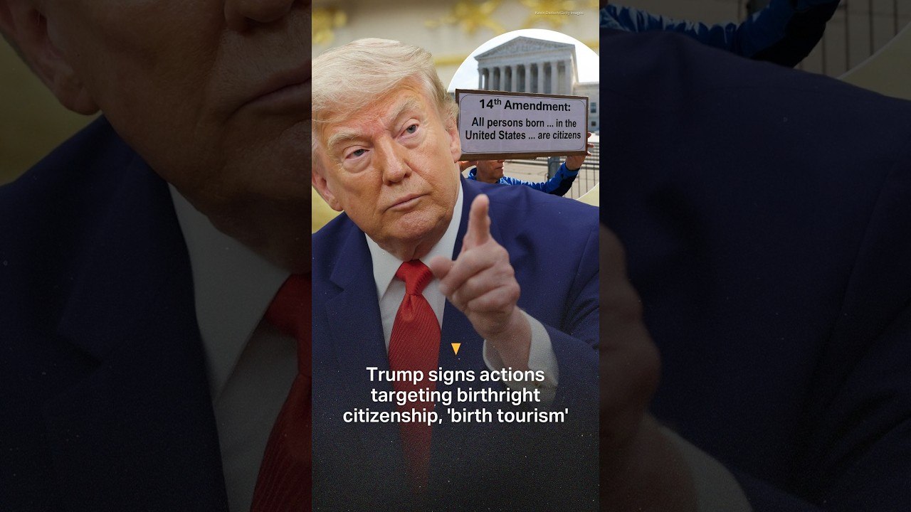 Trump signs actions targeting birthright citizenship, 'birth tourism'