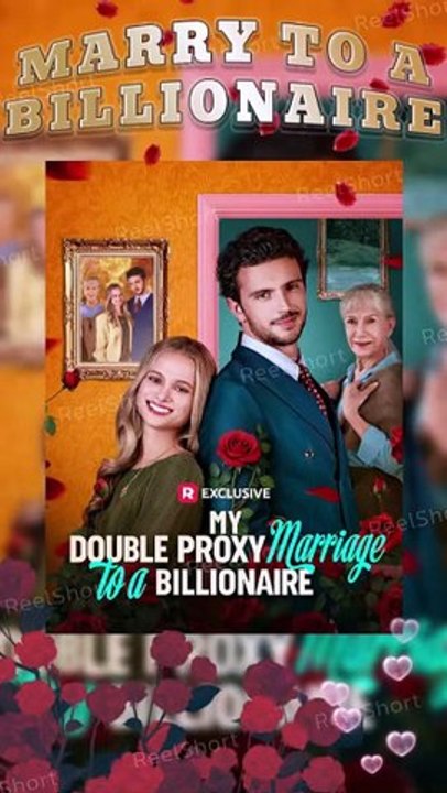 ✨💼My Double Proxy Marriage to a Billionaire [Eng Sub] Dailymotion | Watch Till The End #ReelShort