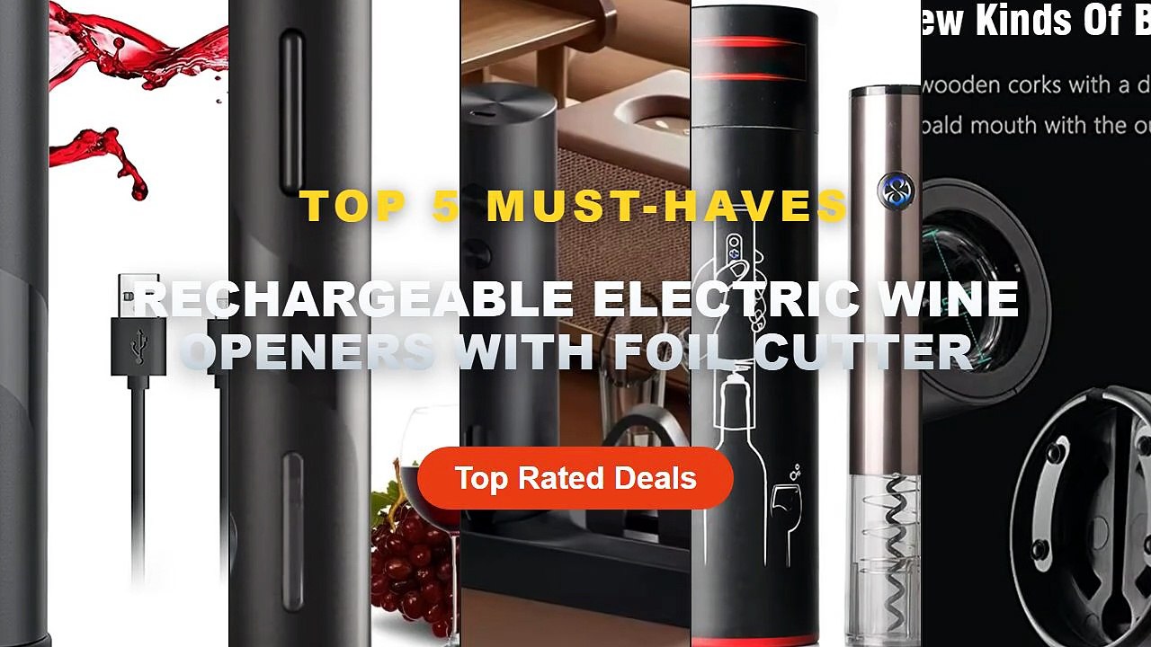 Cheap & Best Rechargeable Electric Wine Openers...