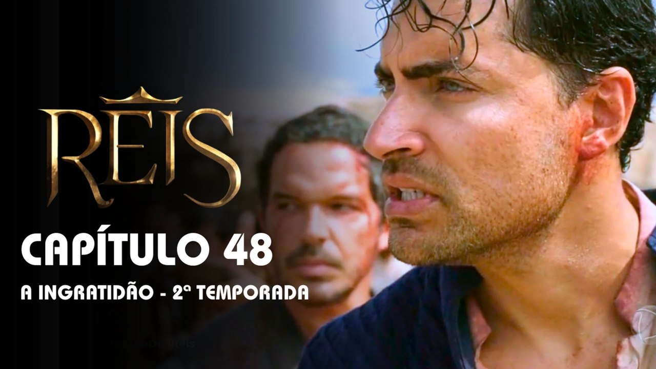 REIS | CAPÍTULO 48 COMPLETO