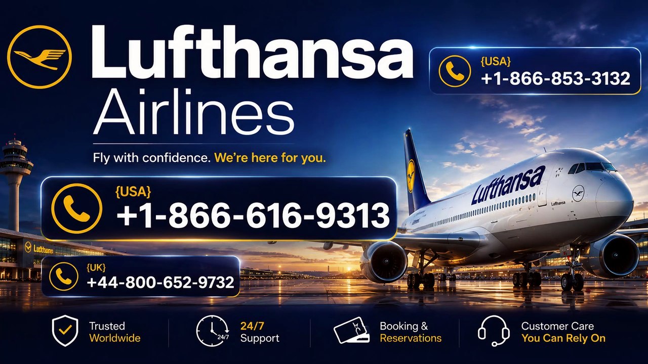 +1-866-853-3132 Lufthansa Airlines Missed Flight Rules Fully Explained: Refund Policy, Cancellation Policy Customer Care