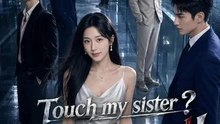 (Dubbed) Touch My Sister? You're doomed! | Full Series | Short Drama English