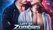 Left to Zombies, Now Their King Claims Me | Série Completa | Short Drama Português