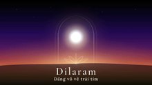 Dilaram — Đấng vỗ về trái tim