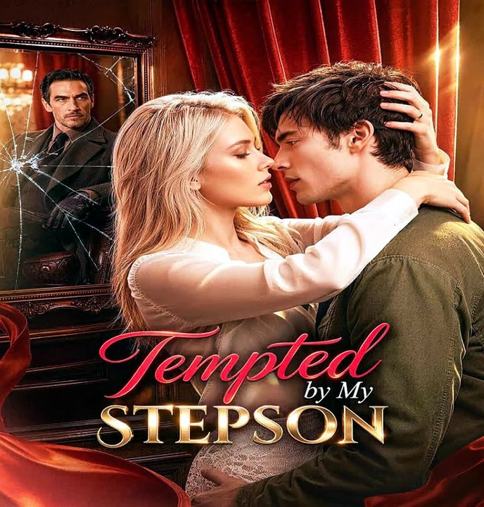 Tempted by My Stepson DramaWave | A Forbidden Attraction Creates a Secret Neither of Them Can Confess