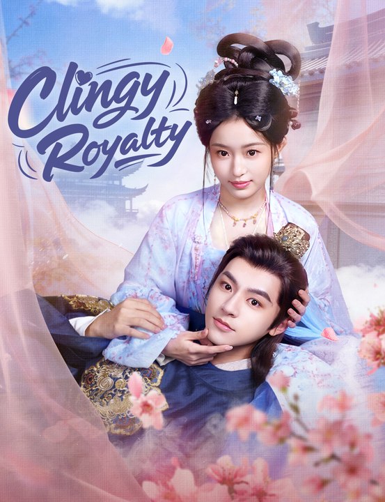 [EngSub] Clingy Royalty