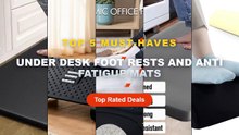 Why Everyone Is Buying Under Desk Foot Rests And Anti Fatigue Mats - Upgraded Anti Fatigue Standing Mat, Kitchen Mat wit...