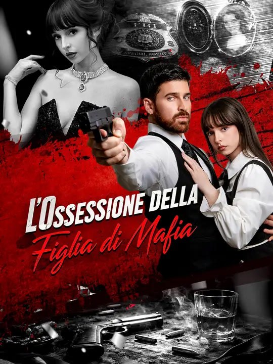 L'Ossessione della Figlia di Mafia - Parte 1/1 | Episodi 1-57