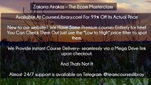(Courseslibrary.com)Zakaria Airakaz – The Ecom Masterclass