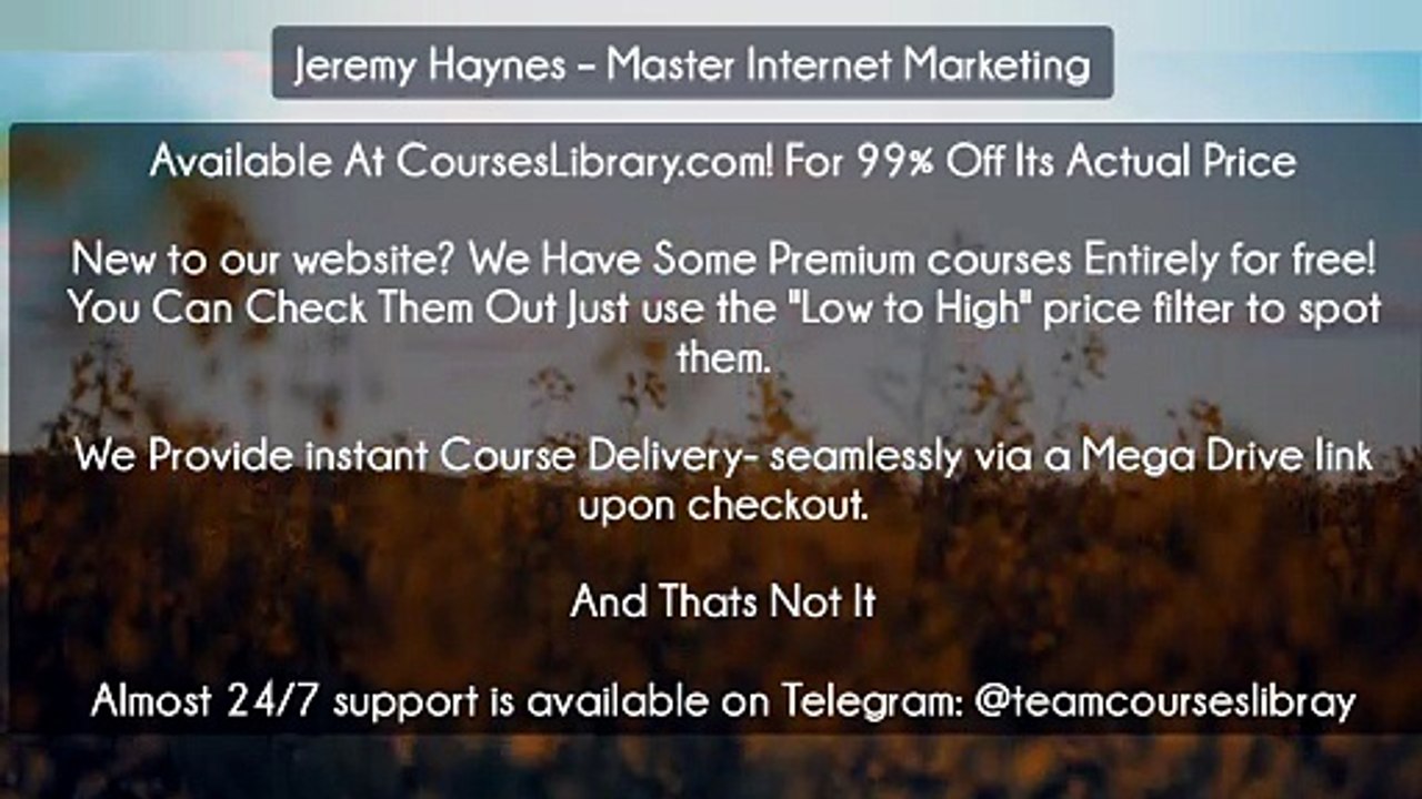 (Courseslibrary.com)Jeremy Haynes – Master Internet Marketing