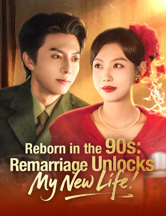 [EngSub] Reborn in the 90s: Remarriage Unlocks My New Life
