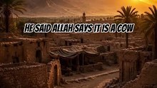 The Cow Allah Commanded Them to Sacrifice | Surah Al-Baqarah 2:71