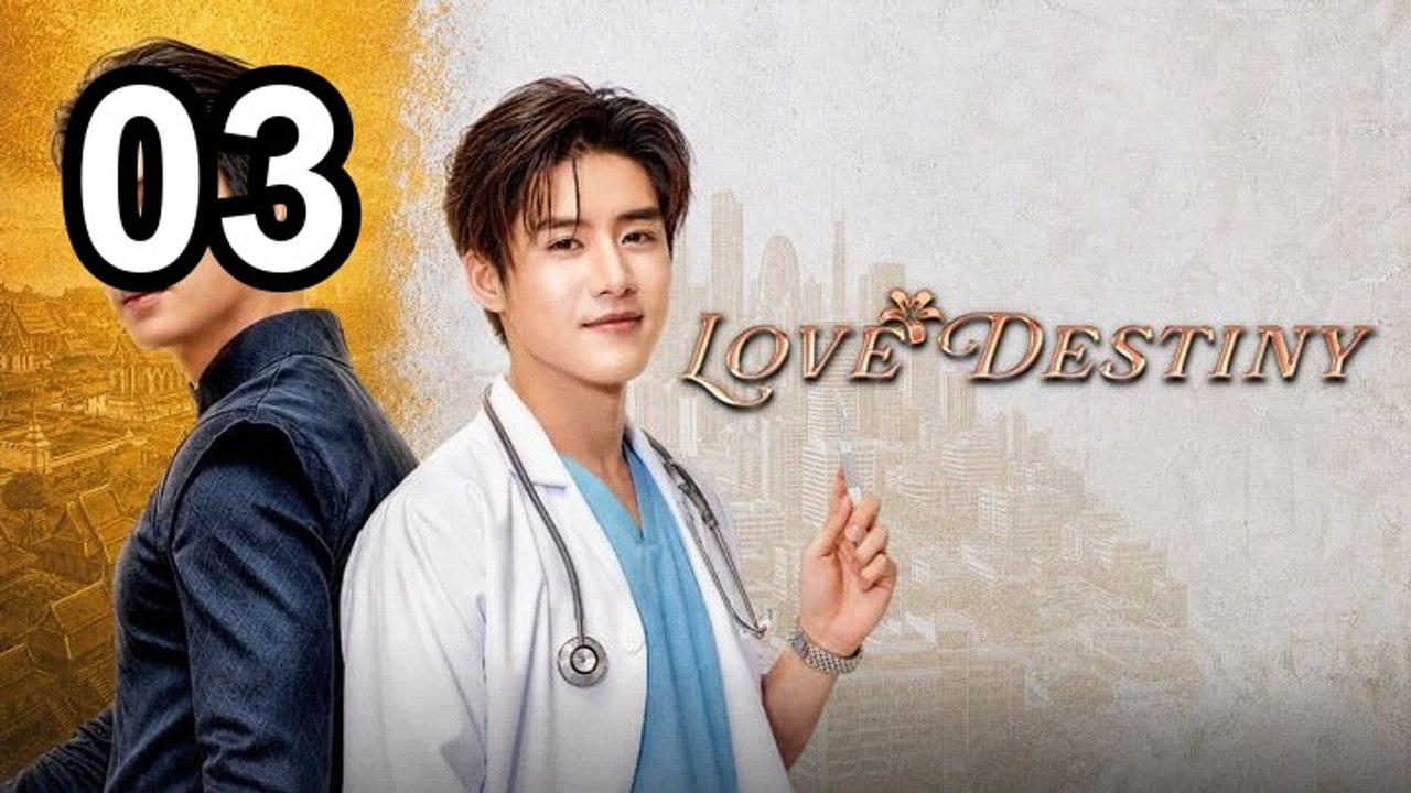 Love Destiny - Episode 3 | Asian Tv - FULL ✅