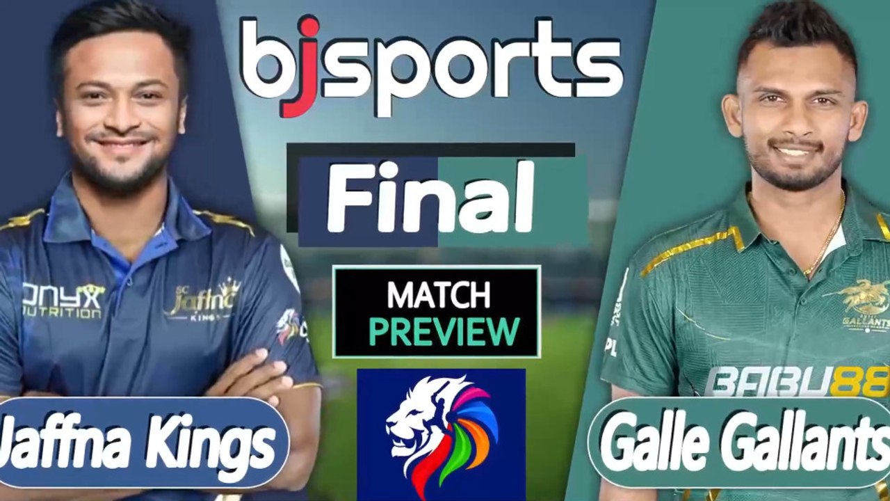 Lanka Premier League 2026 | Jaffna Kings vs Galle Gallants Final Match Preview