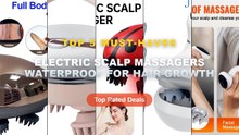 Ultimate Guide to the Best Electric Scalp Massagers Waterproof For Hair Growth - 【Premium】 Electric Scalp Massager Recha...