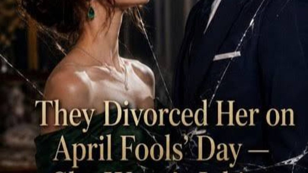 They Divorced Her on April Fools' Day — She Wasn't Joking - Full Short ...