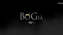 Bố Già (2020) Tập 1 _ DV Trấn Thành, Tuấn Trần, Uyển Ân, Lê Giang, Quốc Khánh, Diệu Nhi, La Thành