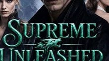 Supreme Unleashed - Action Fantasy | Full Short Drama