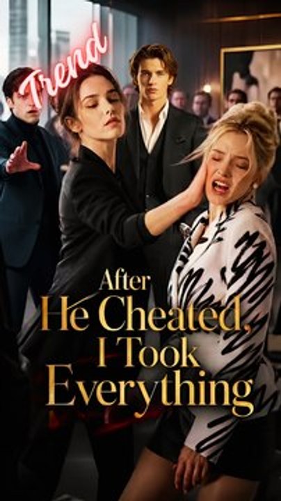 after he cheated i took everything