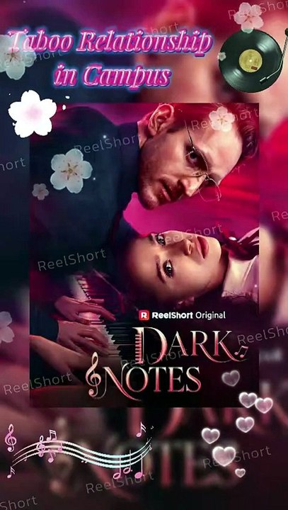 HOT💋Dark Notes - The Professor's Secret Desire🎼DAILYMOTION Video#reelshort