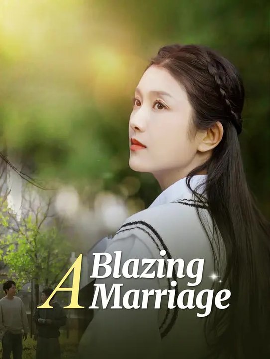 A Blazing Marriage | Komplette Serie | Short Drama Deutsch