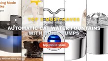 Ultimate Guide to the Best Automatic Cat Water Fountains With Quiet Pumps - 2.2L/74OZ Automatic Cat Fountain Stainless S...