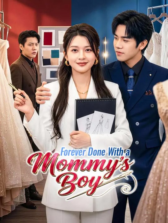 Forever Done With a Mommy's Boy | Komplette Serie | Short Drama Deutsch