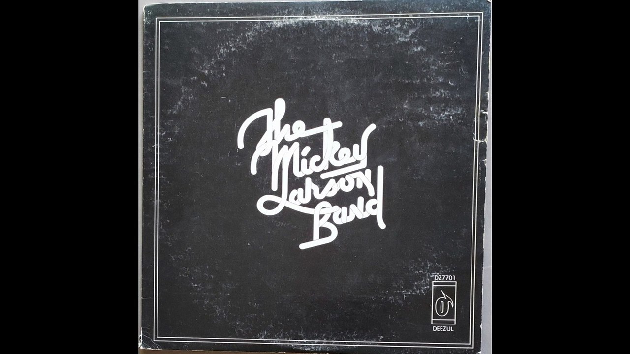 The Mickey Larson Band – The Mickey Larson Band...