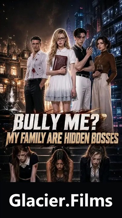 Bully Me My Family Are Hidden Bosses | Lunar Studio