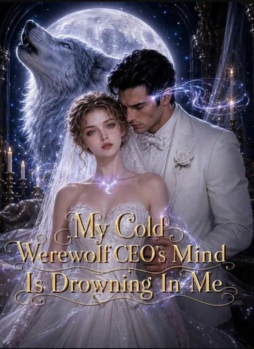 My Cold Werewolf CEO's Mind Is Drowning In Me - Full