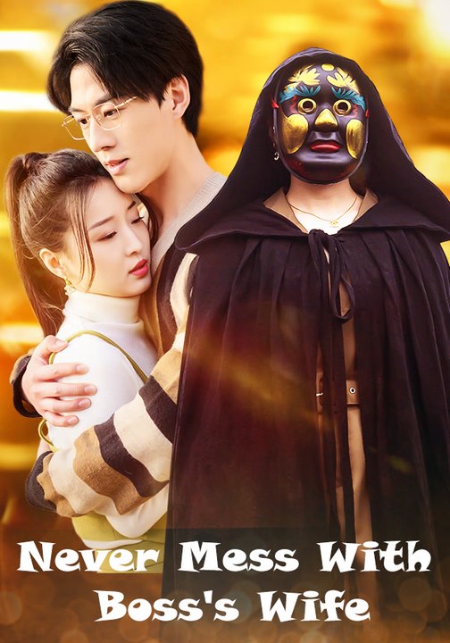 Never Mess With Boss's Wife | Full Series | Short Drama English
