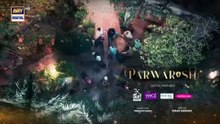 Parwarish Last Episode _ Aina Asif _ Samar Jafri _ 11 AUG 2025 _ ARY Digital Drama