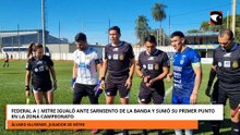 Mitre igualó ante Sarmiento de La Banda y sumó su primer punto en la Zona Campeonato del Federal A