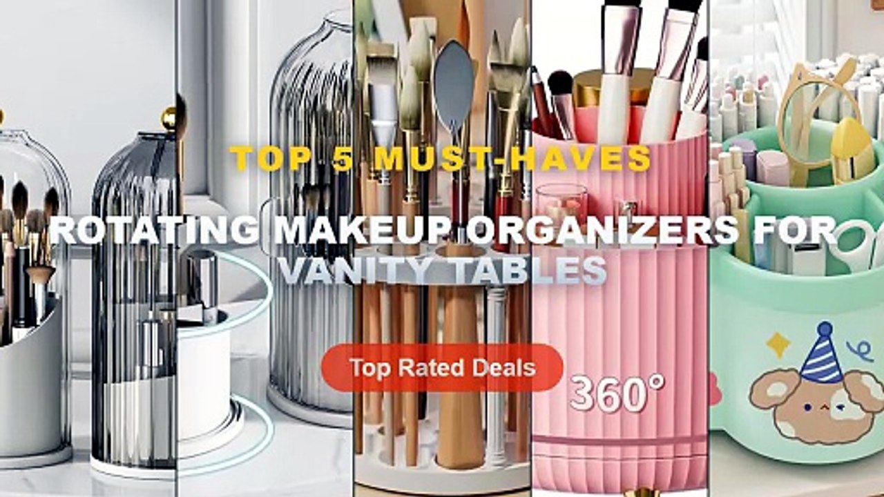 Top 5 Best Rotating Makeup Organizers For Vanit...