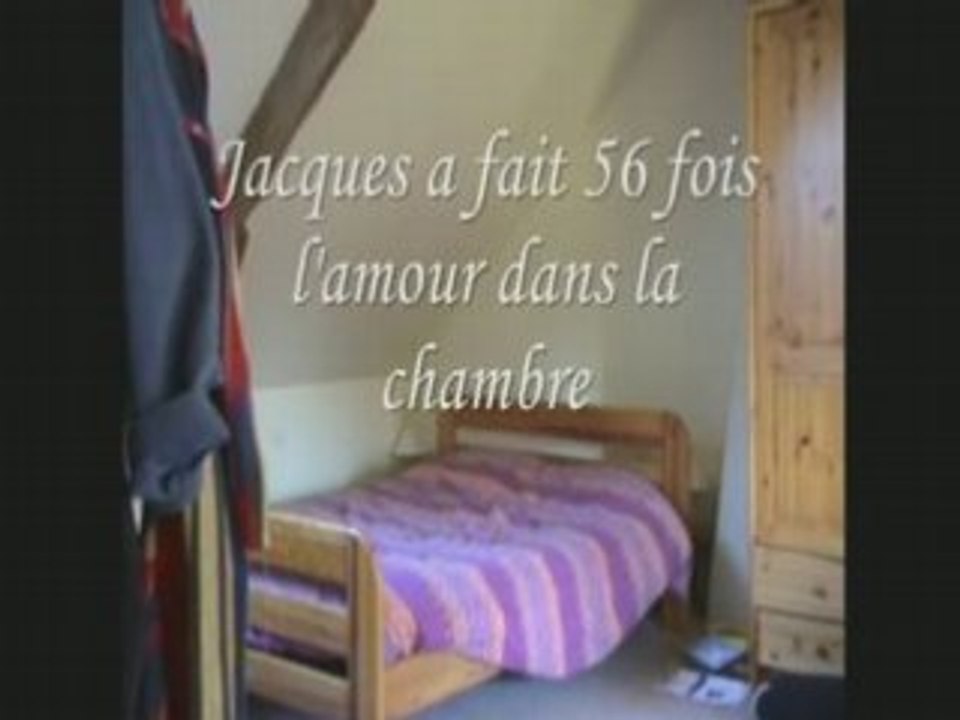Jacques a fait....