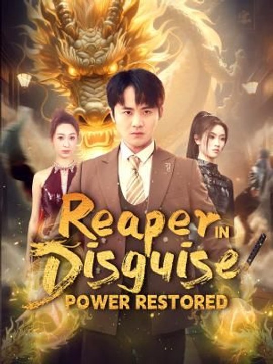 Reaper in Disguise: Power Restored Engsub