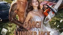 OMG! My Lumberjack Husband Is A Billionaire! - FULL   Reelshort