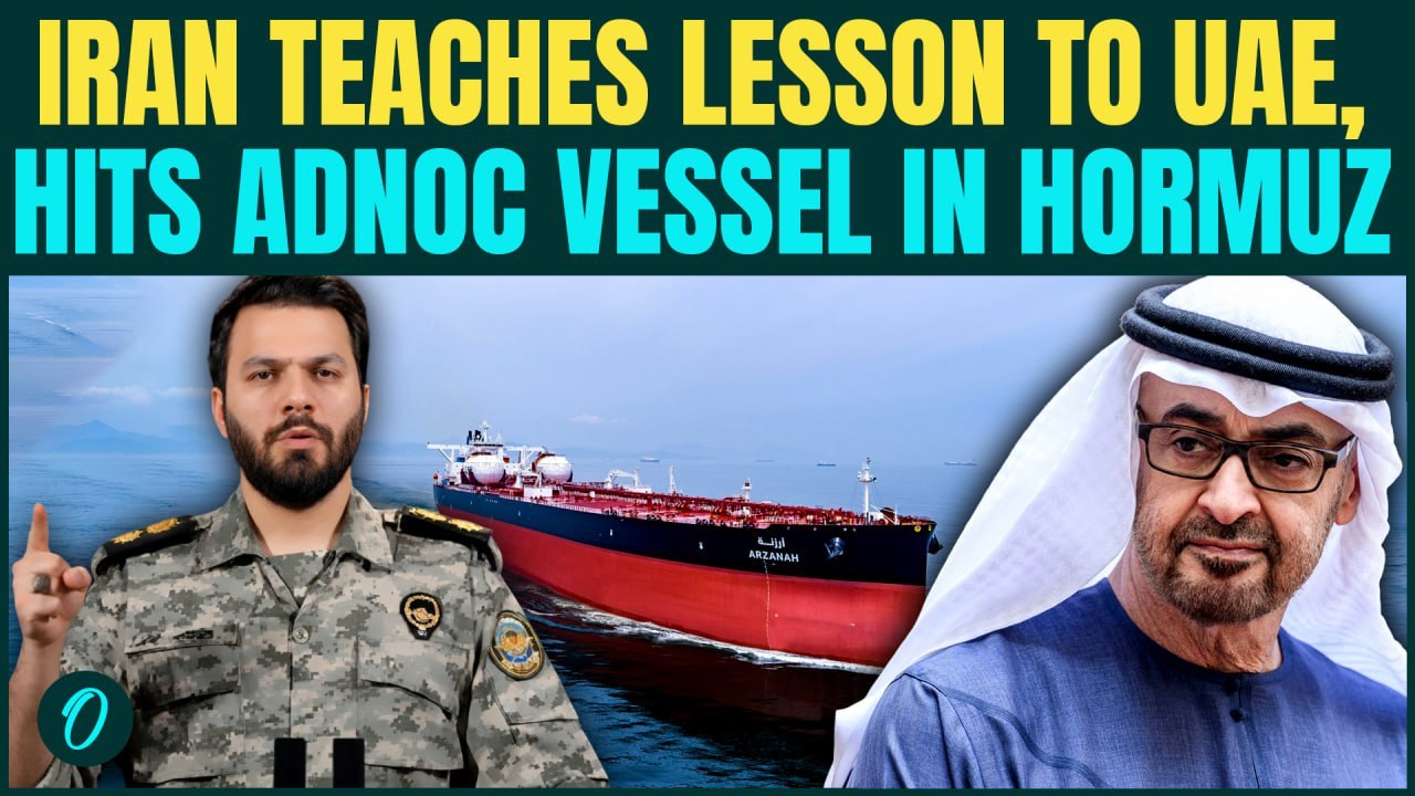 IRGC Strikes UAE’s ADNOC Vessel With Missiles in Strait of Hormuz; Iran WARNS U.S To Lift Blockade