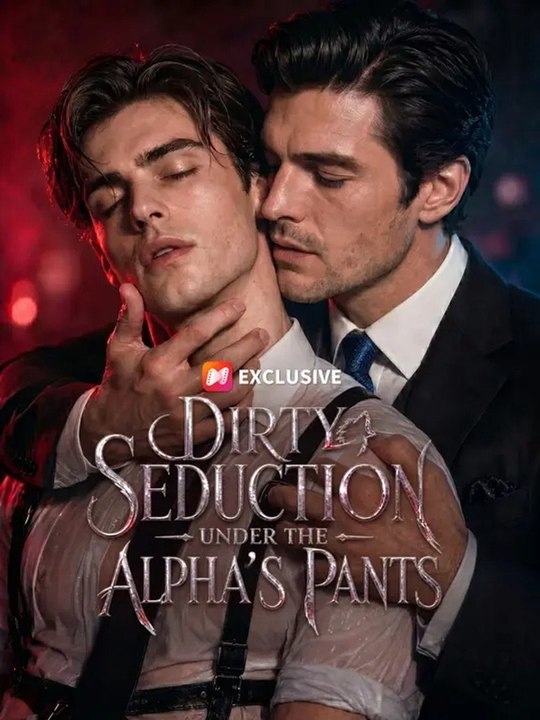 Dirty Seduction Under the Alpha's Pants FULL