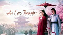[Thuyết Minh] An Lạc Truyện - Tập 11 - HDC Media