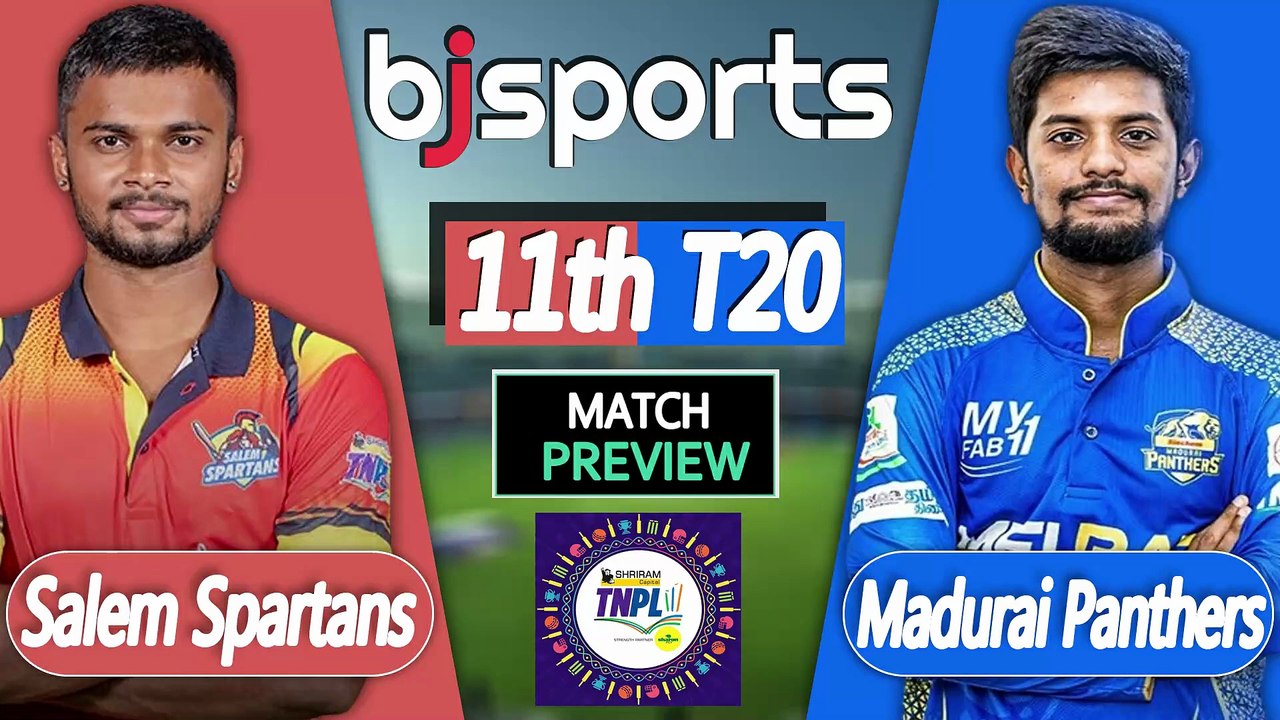Tamil Nadu Premier League 2026 | Madurai Panthers vs Salem Spartans 11th T20 Match Preview