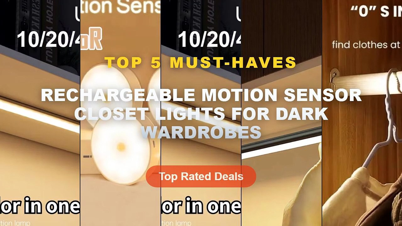 Top 5 Best Rechargeable Motion Sensor Closet Lights For Dark Wardrobes (Must Have!)