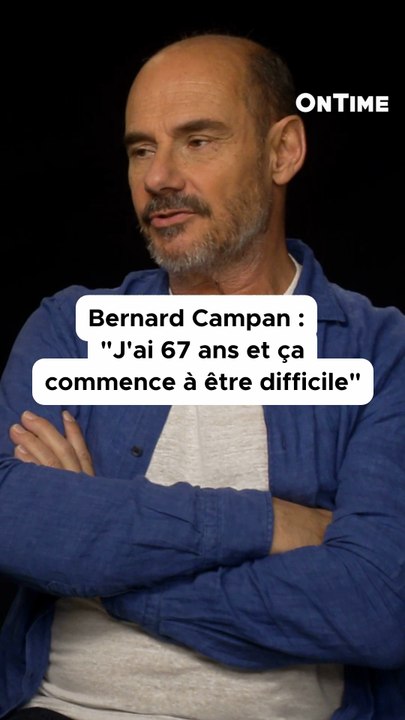« J’ai 67 ans et ça commence à être difficile parfois » Bernard Campan et Grégory Gadebois