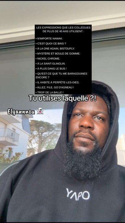 Moi je peux dire : à plus dans le bus et je raj...