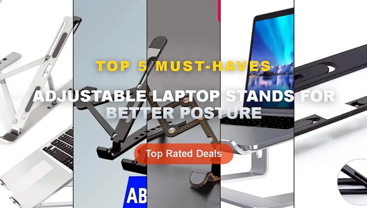 Ultimate Guide to the Best Adjustable Laptop Stands For Better Posture