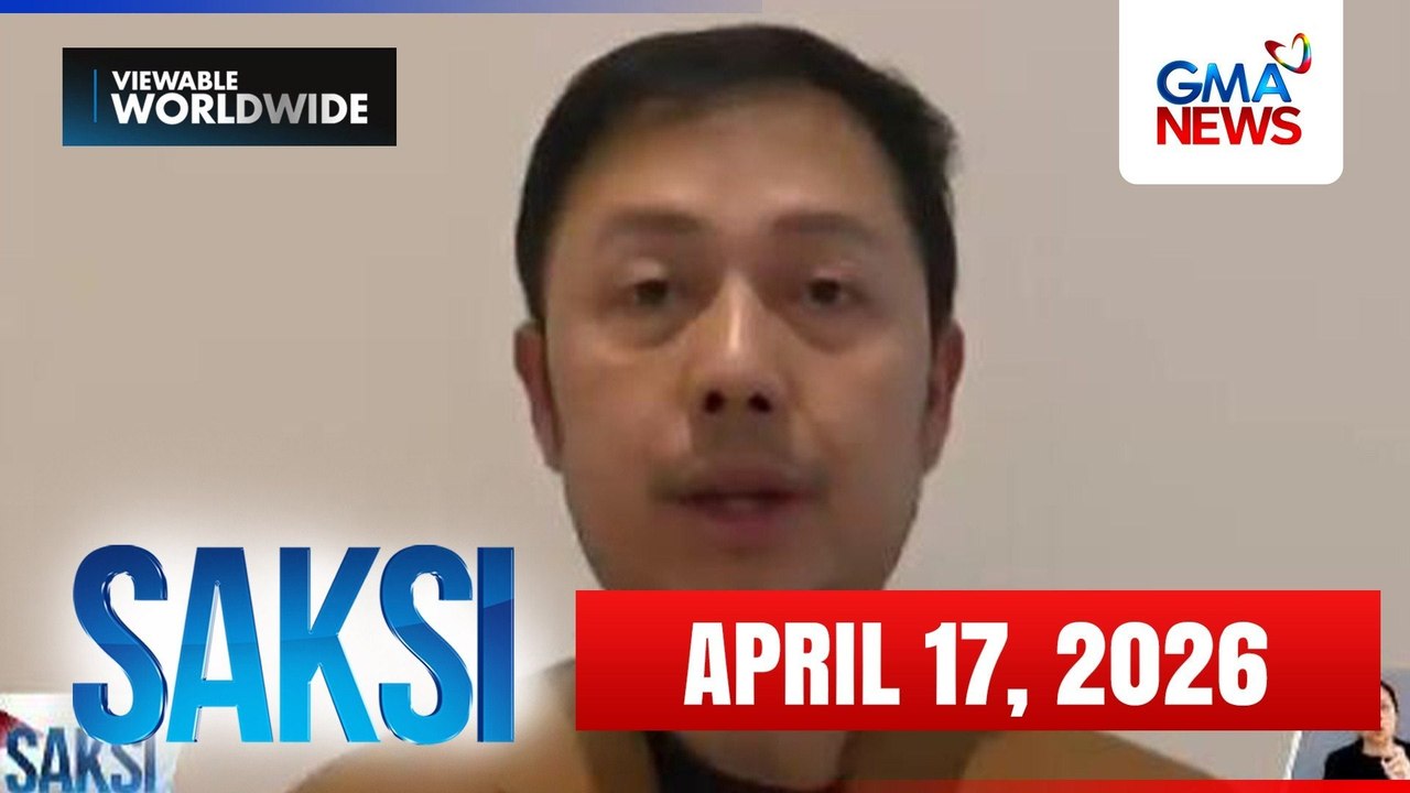 Saksi Express: April 17, 2026 [HD]