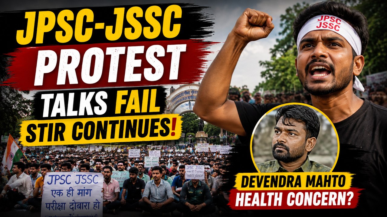 Jharkhand JPSC-JSSC Protest | Talks Fail, Devendra Mahto Continues Hunger Strike