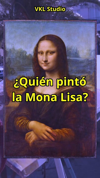 ¿Quién pintó La Mona Lisa?